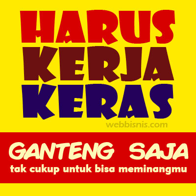 gambar motivasi kerja ganteng saja